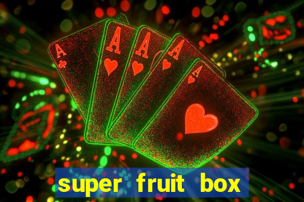 super fruit box codes 2024